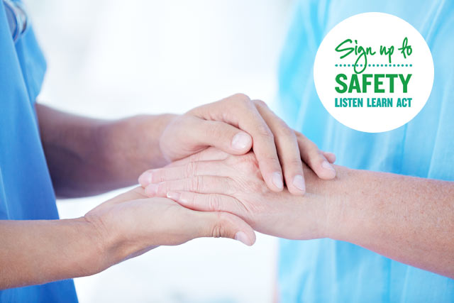Sign up to Safety: Listen, Learn, Act