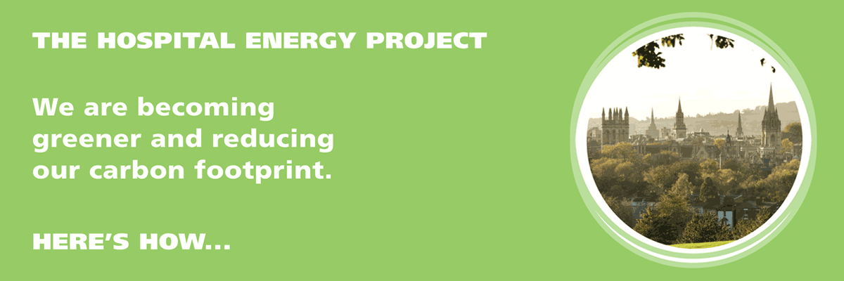 The Hospital Energy Project: we are becoming greener and reducing our carbon footprint. Here's how...
